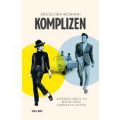 Komplizen, Roshani, Anuschka, Kein & Aber AG, EAN/ISBN-13: 9783036957821