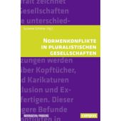 Normenkonflikte in pluralistischen Gesellschaften, Campus Verlag, EAN/ISBN-13: 9783593507910