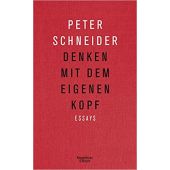Denken mit dem eigenen Kopf, Schneider, Peter, Verlag Kiepenheuer & Witsch GmbH & Co KG, EAN/ISBN-13: 9783462053791