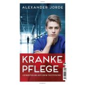 Kranke Pflege, Jorde, Alexander, Tropen Verlag, EAN/ISBN-13: 9783608503845