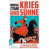 Krieg und Sühne, Zygar, Mikhail, Aufbau Verlag GmbH & Co. KG, EAN/ISBN-13: 9783351041823