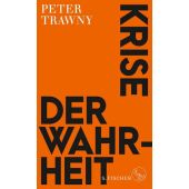 Krise der Wahrheit, Trawny, Peter, Fischer, S. Verlag GmbH, EAN/ISBN-13: 9783103970654