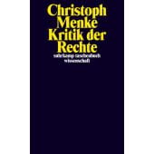 Kritik der Rechte, Menke, Christoph, Suhrkamp, EAN/ISBN-13: 9783518298411