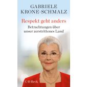Respekt geht anders, Krone-Schmalz, Gabriele, Verlag C. H. BECK oHG, EAN/ISBN-13: 9783406754869
