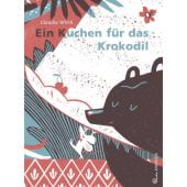 Ein Kuchen für das Krokodil, Wirth, Claudia, Jungbrunnen Verlag, EAN/ISBN-13: 9783702659578