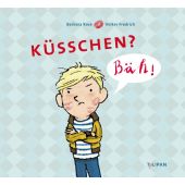 Küsschen? Bäh!, Rose, Barbara, Tulipan Verlag GmbH, EAN/ISBN-13: 9783864293665