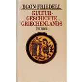 Kulturgeschichte Griechenlands, Friedell, Egon, Verlag C. H. BECK oHG, EAN/ISBN-13: 9783406380617