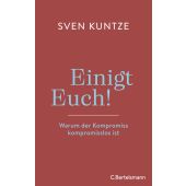 Die Kunst der goldenen Mitte, Kuntze, Sven, Bertelsmann, C. Verlag, EAN/ISBN-13: 9783570104194