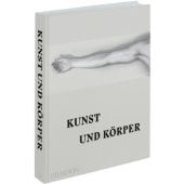 Kunst und Körper, Phaidon, EAN/ISBN-13: 9780714872322