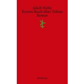 Kurzes Buch über Tobias, Nolte, Jakob, Suhrkamp, EAN/ISBN-13: 9783518429792