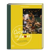 La Cucina con Amore, Messina, Giuseppe, ZS Verlag GmbH, EAN/ISBN-13: 9783965842946