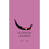 La Fenice, Singer, Lea, Kampa Verlag AG, EAN/ISBN-13: 9783311100270
