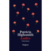 Ladies, Highsmith, Patricia, Diogenes Verlag AG, EAN/ISBN-13: 9783257071528