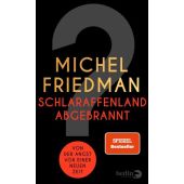 Schlaraffenland abgebrannt, Friedman, Michel, Berlin Verlag GmbH - Berlin, EAN/ISBN-13: 9783827014603