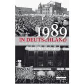 1989 in Deutschland, Juchler, Ingo/Müller, Klaus-Dieter, be.bra Verlag GmbH, EAN/ISBN-13: 9783898091589
