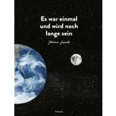 Es war einmal und wird noch lange sein, Schaible, Johanna, Carl Hanser Verlag GmbH & Co.KG, EAN/ISBN-13: 9783446269811
