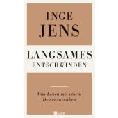 Langsames Entschwinden, Jens, Inge, Rowohlt Verlag, EAN/ISBN-13: 9783498033446