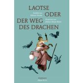 Laotse oder der Weg des Drachen, Henke, Miriam, diaphanes verlag, EAN/ISBN-13: 9783037346846