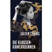 Die Klassenkameradinnen, Chang, Eileen, Ullstein Buchverlage GmbH, EAN/ISBN-13: 9783550050145