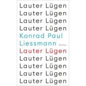 Lauter Lügen, Liessmann, Konrad Paul, Zsolnay Verlag Wien, EAN/ISBN-13: 9783552073425