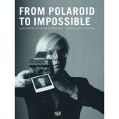 From Polaroid to Impossible, Heine, Achim/Kaps, Florian, Hatje Cantz Verlag GmbH & Co. KG, EAN/ISBN-13: 9783775732215