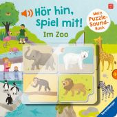 Hör hin, spiel mit! Mein Puzzle-Soundbuch: Im Zoo, Grimm, Sandra, Ravensburger Verlag GmbH, EAN/ISBN-13: 9783473410453
