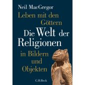 Leben mit den Göttern, MacGregor, Neil, Verlag C. H. BECK oHG, EAN/ISBN-13: 9783406759192