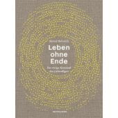 Leben ohne Ende, Heinrich, Bernd, MSB Matthes & Seitz Berlin, EAN/ISBN-13: 9783957576187
