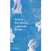 Lebende Bilder, Barskova, Polina, Suhrkamp, EAN/ISBN-13: 9783518429426