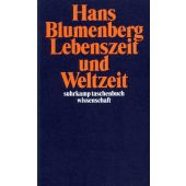 Lebenszeit und Weltzeit, Blumenberg, Hans, Suhrkamp, EAN/ISBN-13: 9783518291146