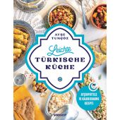 Leichte türkische Küche, Tuncöz, Ayse, Südwest Verlag, EAN/ISBN-13: 9783517100739