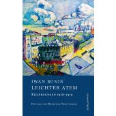 Leichter Atem, Bunin, Iwan, Dörlemann Verlag, EAN/ISBN-13: 9783038200734