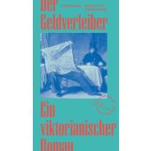 Der Geldverleiher, Gore, Catherine, AB - Die andere Bibliothek GmbH & Co. KG, EAN/ISBN-13: 9783847720430