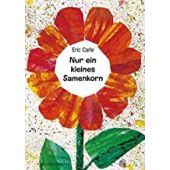Nur ein kleines Samenkorn, Carle, Eric, Gerstenberg Verlag GmbH & Co.KG, EAN/ISBN-13: 9783836960717