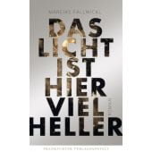 Das Licht ist hier viel heller, Fallwickl, Mareike, FVA-Frankfurter Verlagsanstalt GmbH, EAN/ISBN-13: 9783627002640