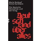 Deutschland über alles, Rotkopf, Marie/Durkheim, Émile, MSB Matthes & Seitz Berlin, EAN/ISBN-13: 9783751803816