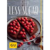 Less Sugar - Natürlich süßer Genuss, Richon, Christina, Gräfe und Unzer, EAN/ISBN-13: 9783833853395