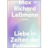 Liebe in Zeiten der Follower, Leßmann, Max Richard, Verlag Kiepenheuer & Witsch GmbH & Co KG, EAN/ISBN-13: 9783462004038