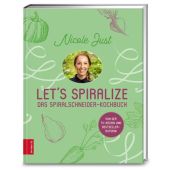 Let's Spiralize, Just, Nicole, ZS Verlag GmbH, EAN/ISBN-13: 9783898837828