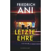 Letzte Ehre, Ani, Friedrich, Suhrkamp, EAN/ISBN-13: 9783518429907