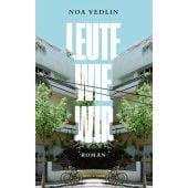 Leute wie wir, Yedlin, Noa, Kein & Aber AG, EAN/ISBN-13: 9783036958415