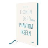 Lexikon der Phantominseln, Liesemer, Dirk, mareverlag GmbH & Co oHG, EAN/ISBN-13: 9783866482364
