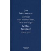 Gefolgt von niemandem, dem du folgst, Böhmermann, Jan, Verlag Kiepenheuer & Witsch GmbH & Co KG, EAN/ISBN-13: 9783462000580