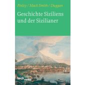 Geschichte Siziliens und der Sizilianer, Finley, Moses I/Mack Smith, Denis/Duggan, Christopher, EAN/ISBN-13: 9783406612589
