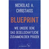 Blueprint - Wie unsere Gene das gesellschaftliche Zusammenleben prägen, Fischer, S. Verlag GmbH, EAN/ISBN-13: 9783100113511