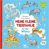 Meine kleine Tierfamilie - In der Wildnis, Nascimbeni, Barbara, Magellan GmbH & Co. KG, EAN/ISBN-13: 9783734815812