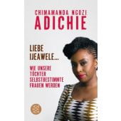 Liebe Ijeawele, Adichie, Chimamanda Ngozi, Fischer, S. Verlag GmbH, EAN/ISBN-13: 9783596299683