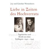 Liebe in Zeiten des Hochverrats, Weisenborn, Joy/Weisenborn, Günther, Verlag C. H. BECK oHG, EAN/ISBN-13: 9783406714221