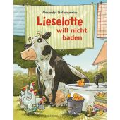 Lieselotte will nicht baden, Steffensmeier, Alexander, Fischer Sauerländer, EAN/ISBN-13: 9783737355216
