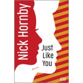 Just Like You, Hornby, Nick, Verlag Kiepenheuer & Witsch GmbH & Co KG, EAN/ISBN-13: 9783462002744